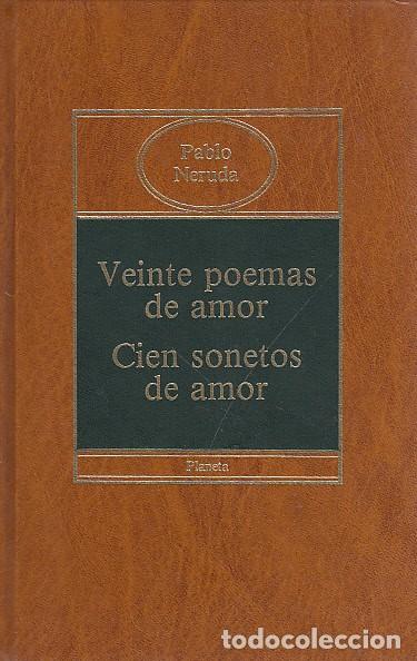 Libros: VEINTE POEMAS DE AMOR; CIENSONETOS DE AMOR - NERUDA, PABLO - Foto 1