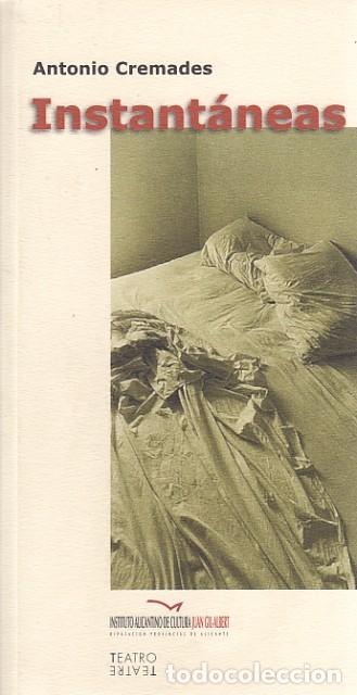 Libros: INSTANT&Aacute;NEAS - CREMADES CASCALES, ANTONIO - Foto 1
