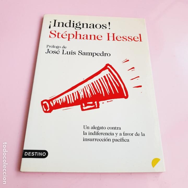 Livros em segunda m&atilde;o: LIBRO-&iexcl;INDIGNAOS!-ST&Eacute;PHANE HESSEL-DESTINO-PR&Oacute;LOGO JOS&Eacute; LU&Iacute;S SAMPEDRO-2011-COLECCIONISTAS