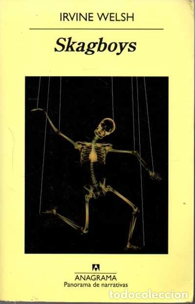 Libros: SKAGBOYS. - WELSH, Irvine. - Foto 1