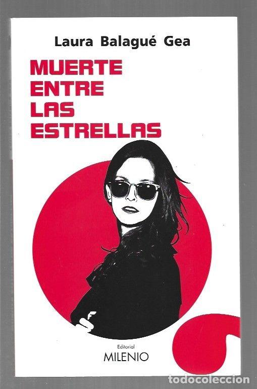 Libros: MUERTE ENTRE LAS ESTRELLAS - BALAGUE GEA, LAURA - Foto 2