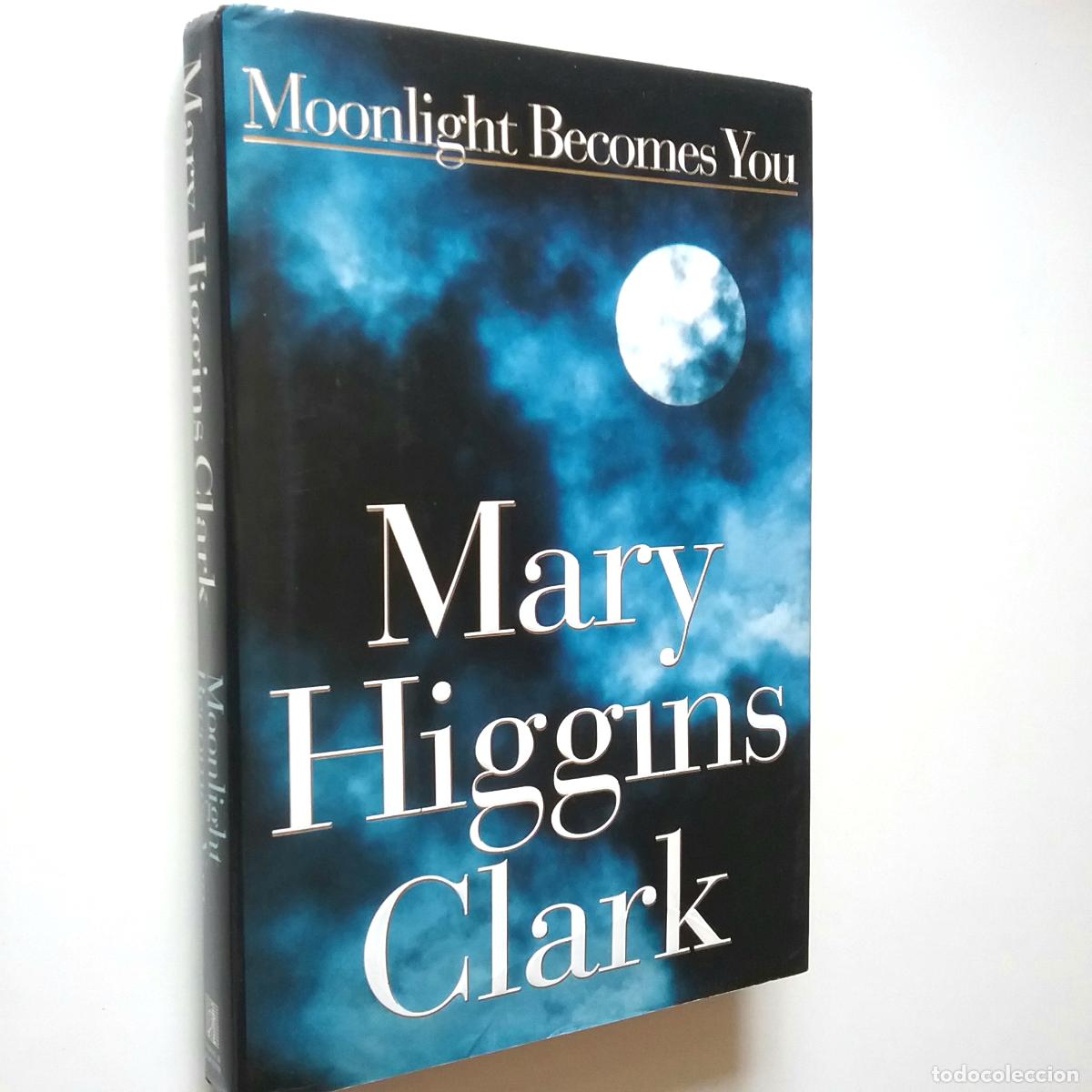 Libros: Mary Higgins Clark - Monlight Becomes You - Foto 1
