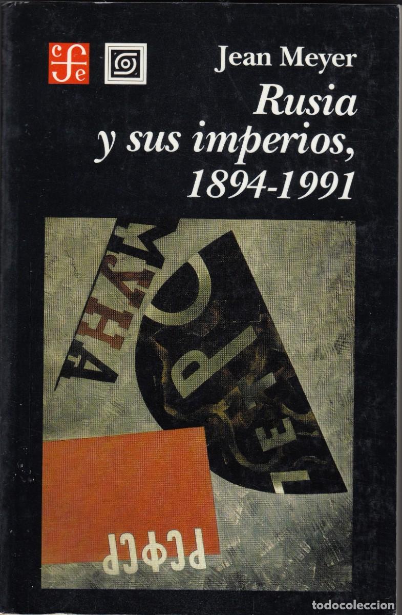 Libros: RUSIA Y SUS IMPERIOS, 1894-1991. MEYER. ACS - Foto 1
