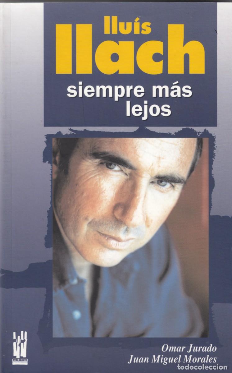 Libros: LLUIS LLACH. SIEMPRE M&Aacute;S LEJOS. ACS - Foto 1