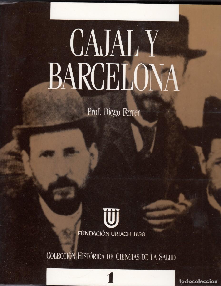 Libros: RAM&Oacute;N Y CAJAL Y BARCELONA. DIEGO FERRER. ACS - Foto 1