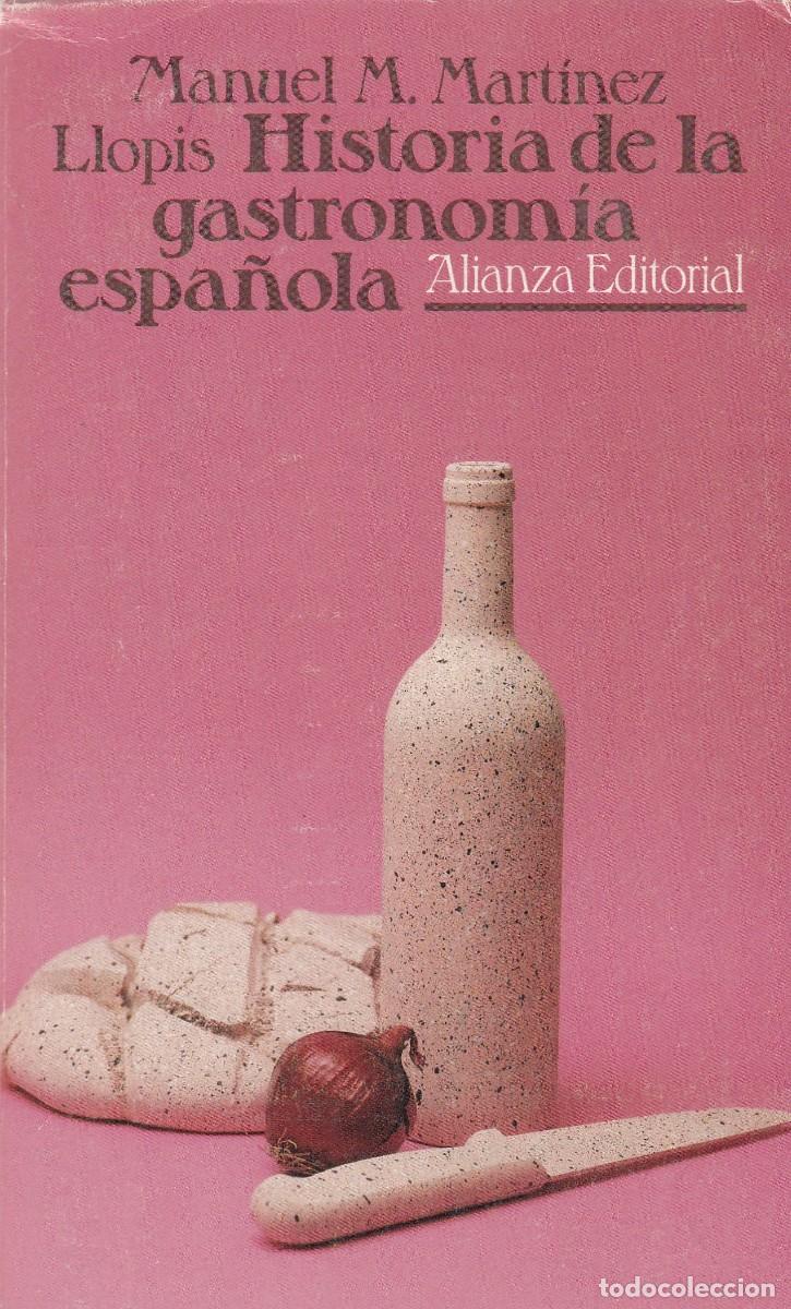 Libros: HISTORIA DE LA GASTRONOM&Iacute;A ESPA&Ntilde;OLA. M. LLOPIS. ACT - Foto 1