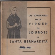 Libros: LAS APARICIONES DE LA VIRGEN DE LOURDES A SANTA BERNARDITA. MENSA. ACU