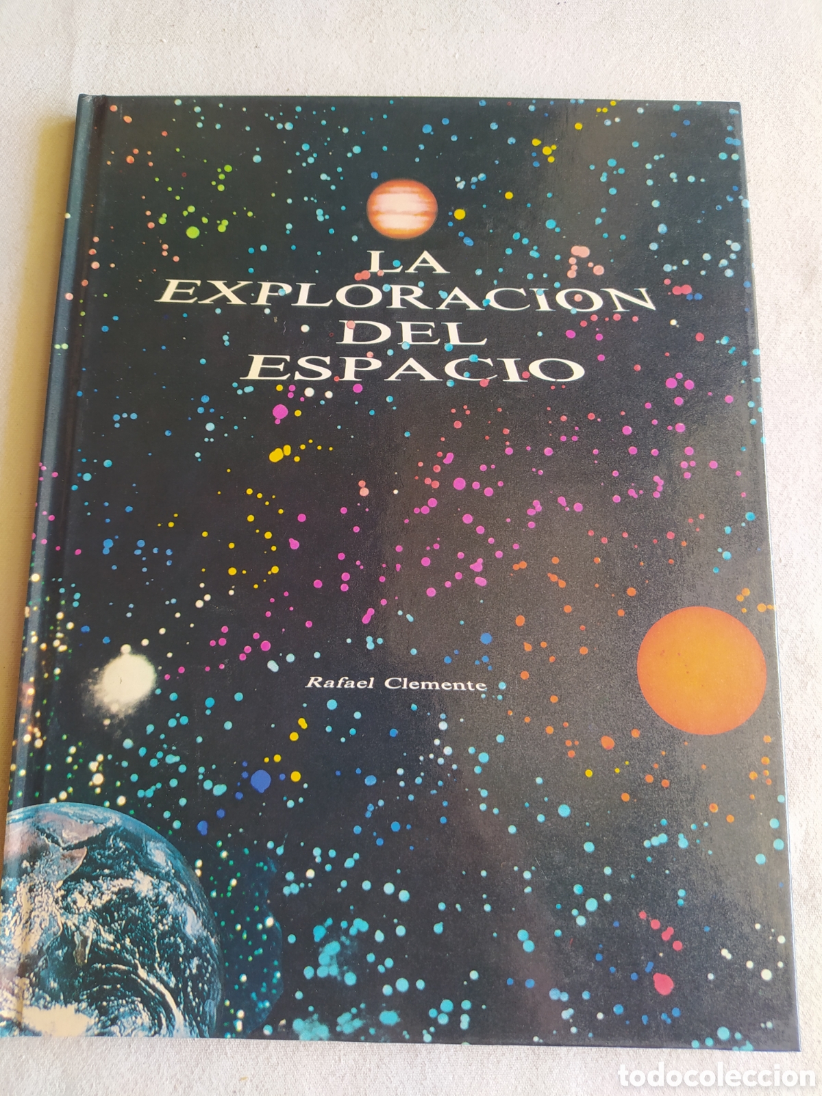 Libros: La exploraci&oacute;n del espacio - Rafael clemente - Foto 1