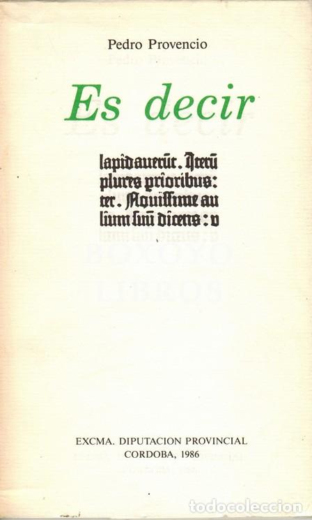 Libros: PROVENCIO, Pedro. Es decir - Foto 1