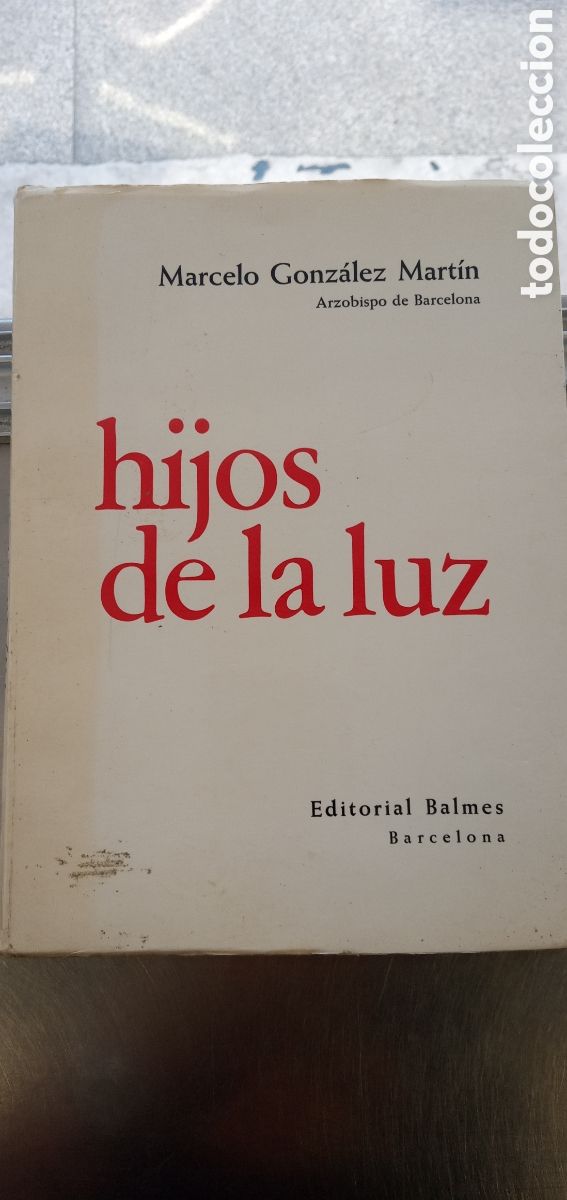 Libros: Hijos de la luz.Marcelo Gonzalez Martin.1971. - Foto 1