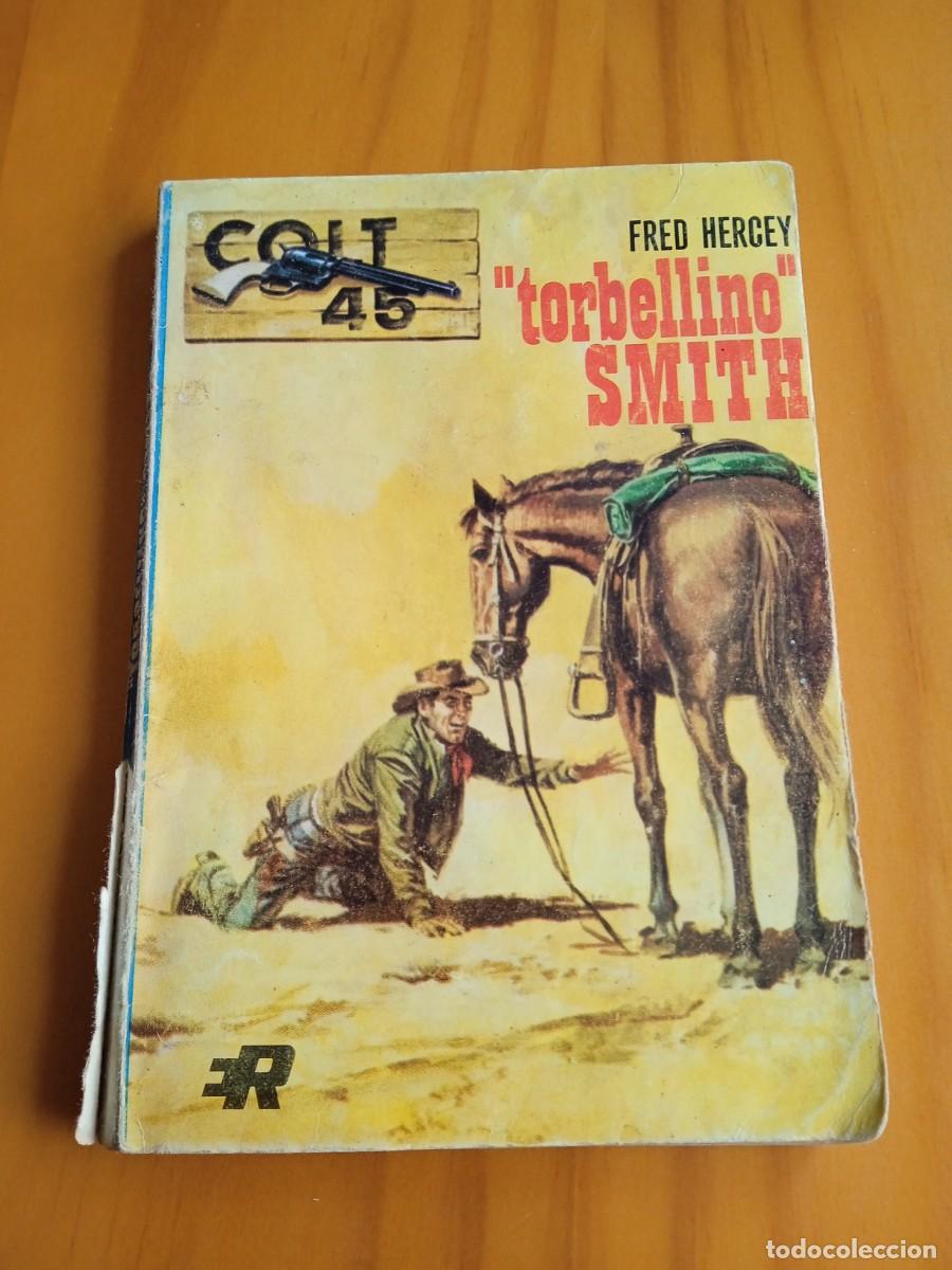 Libros: Editorial Roll&aacute;n. Colecci&oacute;n Colt 45. N&deg; 53. Torbellino Smith. - Foto 1