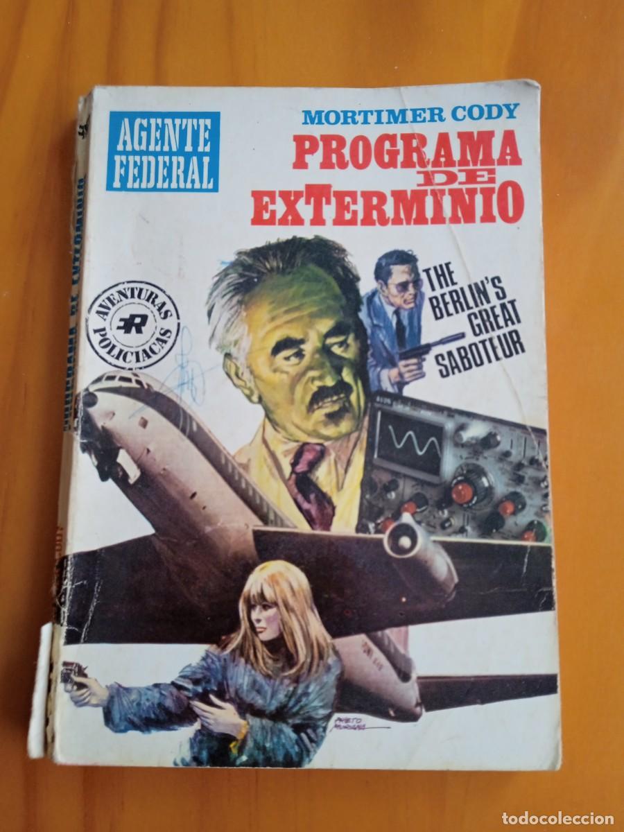 Libros: Editorial Roll&aacute;n. Colecci&oacute;n Agente Federal. N&deg;257. Programa de exterminio - Foto 1