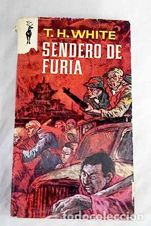 Libros: SENDERO DE FURIA - White,T.H. - Foto 1