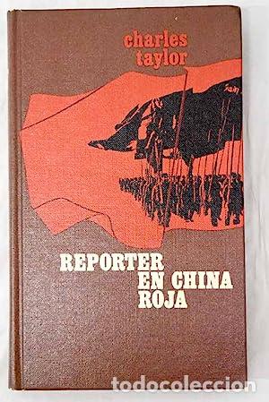 Libros: REPORTER EN CHINA ROJA - Taylor,Charles - Foto 1