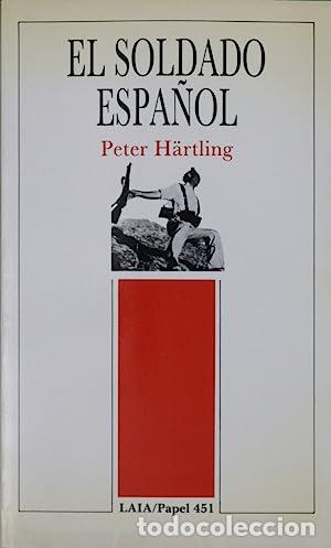 Libros: EL SOLDADO ESPA&Ntilde;OL - H&auml;rtling,Peter - Foto 1