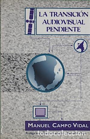Libros: LA TRANSICI&Oacute;N AUDIOVISUAL PENDIENTE 1&ordf; Edici&oacute;n - Campo Vidal,Manuel - Foto 1