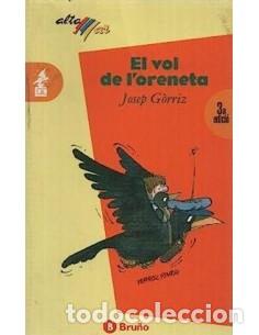 Libros: EL VOL DE L&acute;ORENETA - G&oacute;rriz,Josep - Foto 1