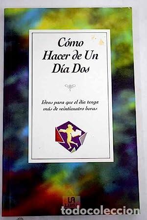 Libros: C&Oacute;MO HACER DE UN D&Iacute;A DOS - Poltergeist,W. - Foto 1