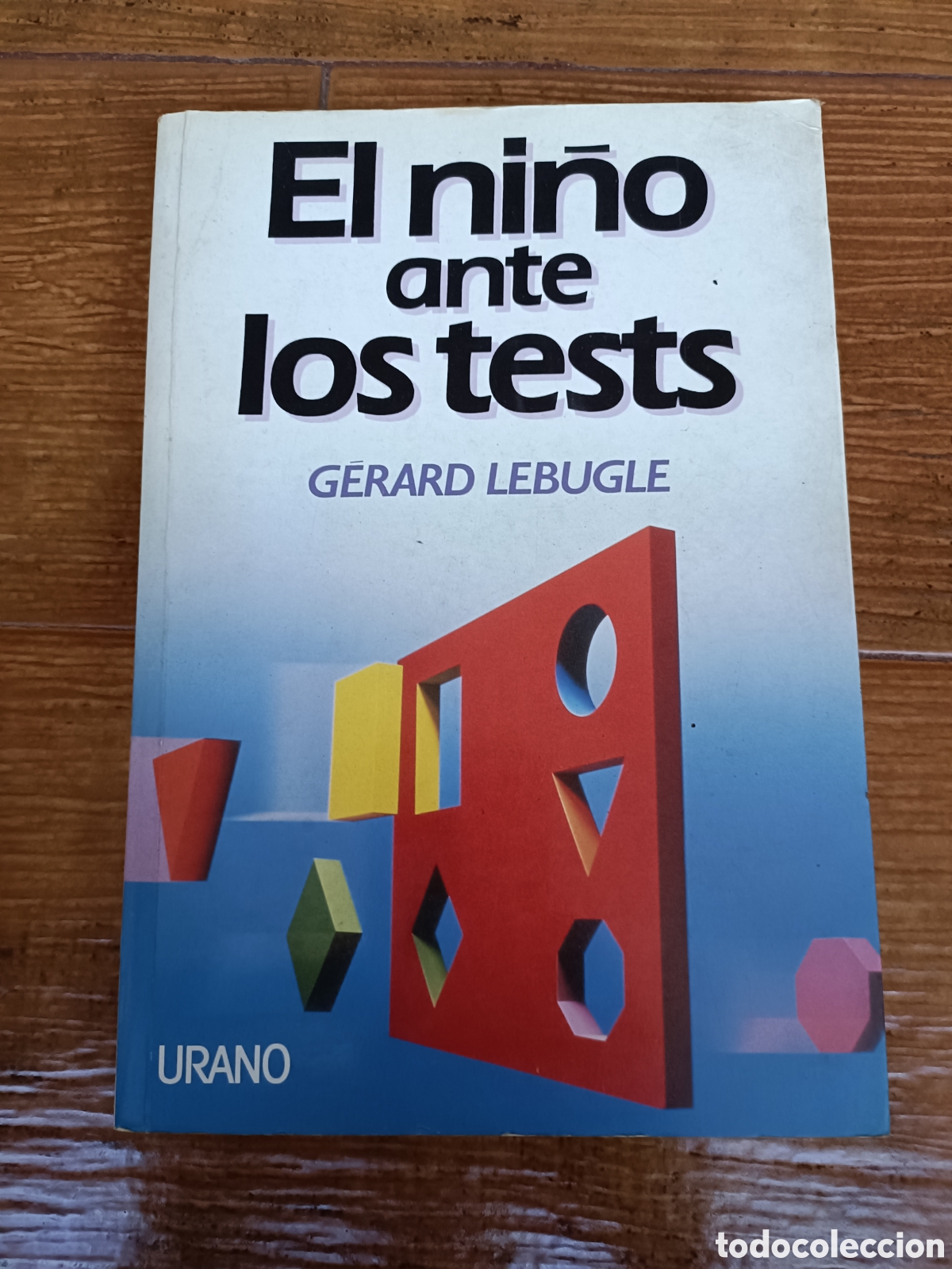 Libros: Libro El Ni&ntilde;o ante los Tests -Gerard Lebugle- - Foto 1