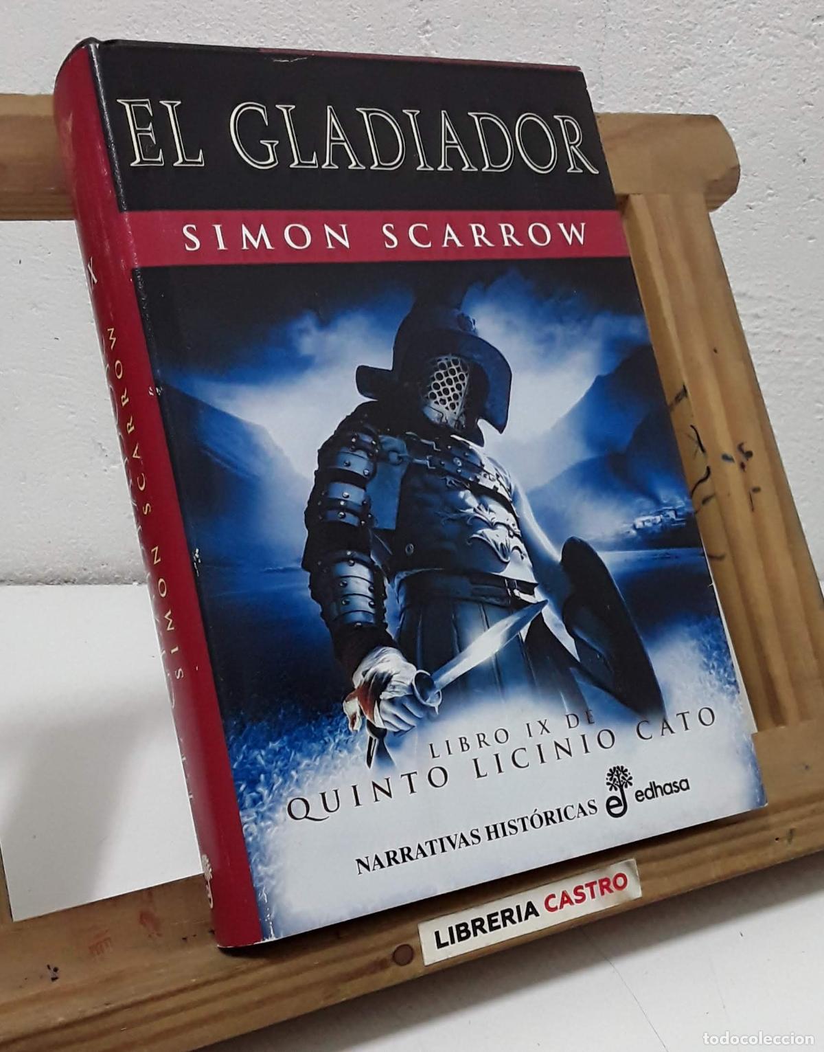 Libros: Quinto Licinio IX. El gladiador - Simon Scarrow. - Foto 1