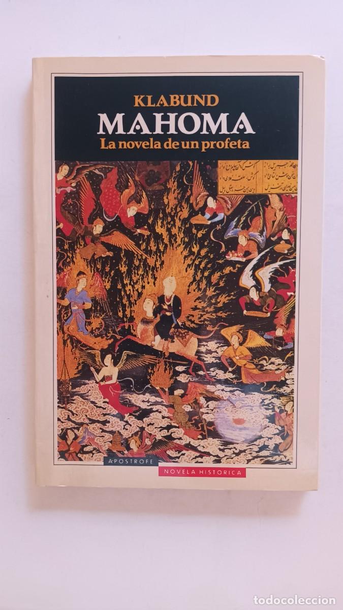 Libros: MAHOMA - LA NOVELA DE UN PROFETA - KLABUND - Foto 1