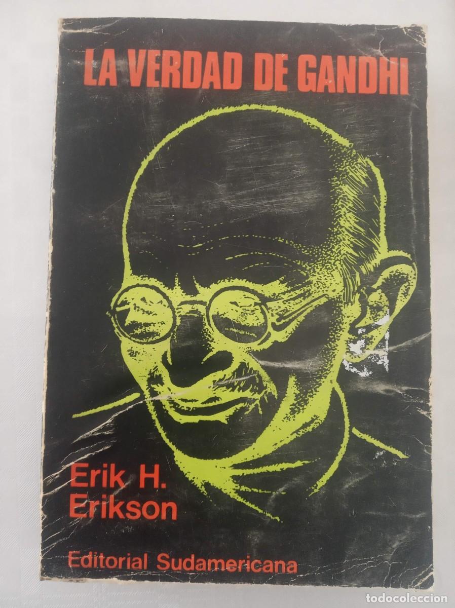 Libros: LA VERDAD DE GHANDI ( ERIK H. ERIKSON ) - Foto 1