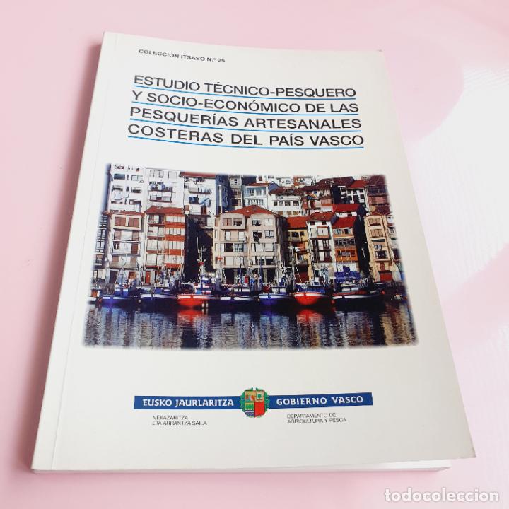 Livros em segunda m&atilde;o: ESTUDIO T&Eacute;CNICO PESQUERO Y SOCIO ECON&Oacute;MICO DE LAS PESQUER&Iacute;AS ART. COST. PA&Iacute;S VASCO.