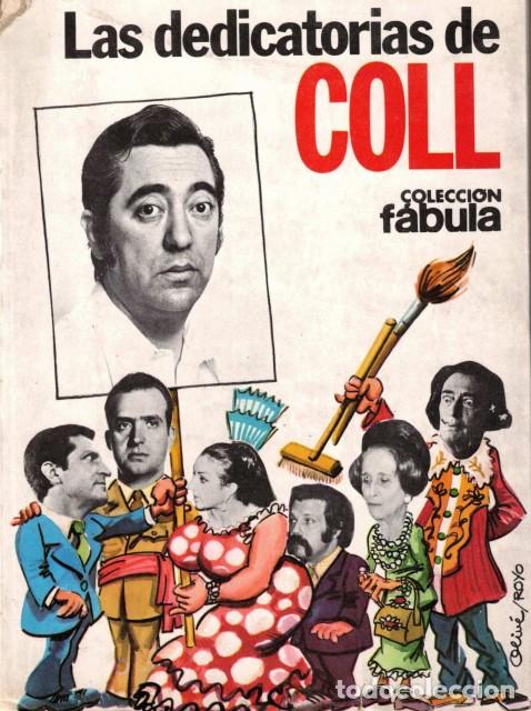 Libros: Las dedicatorias de Coll - Coll, Jos&eacute; Luis - Foto 1