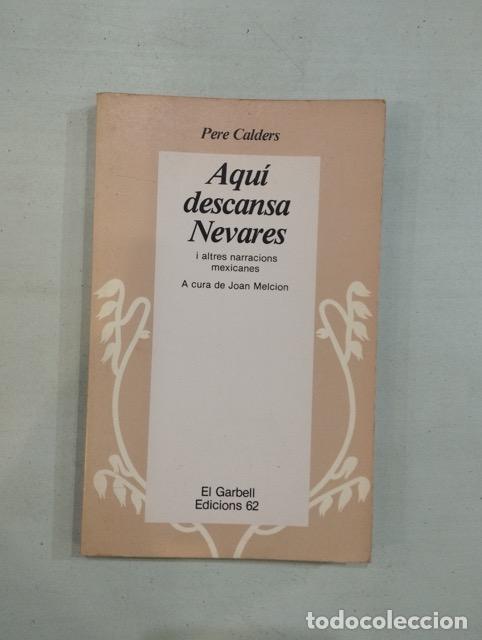Libros: Pere Calders - Aqu&iacute; descansa Nevares - Foto 1