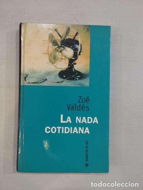 Libros: Zoe Vald&eacute;s - La nada cotidiana - Foto 1
