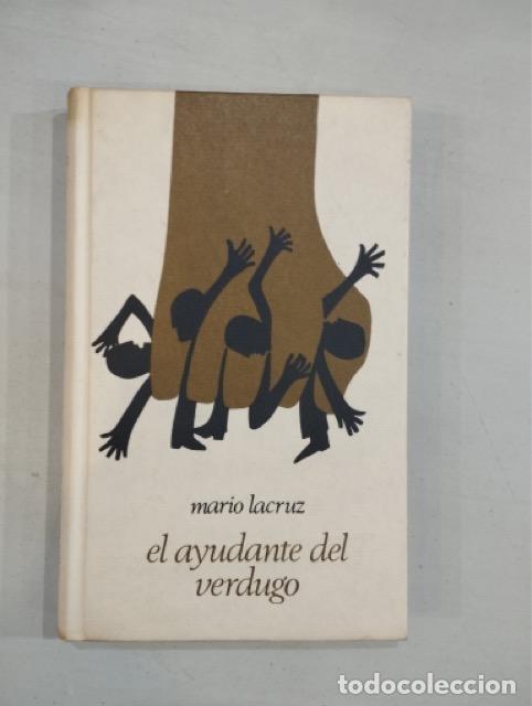 Libros: Mario Lacruz - El ayudante del verdugo - Foto 1