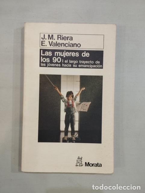 Libros: J. M. Riera / E. Valenciano - Las mujeres de los 90: el largo trayecto de las j&oacute;venes hacia su emanc
