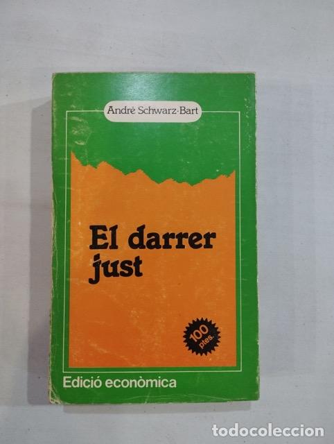 Libros: Andr&eacute; Schwarz Bart - El darrer just - Foto 1