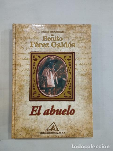 Libros: Benito P&eacute;rez Gald&oacute;s - El abuelo - Foto 1