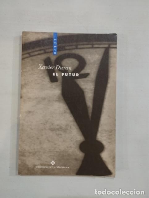 Libros: Xavier Duran - El futur - Foto 1