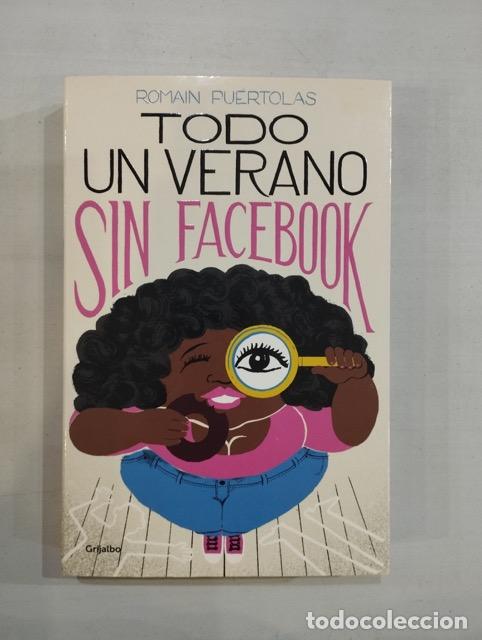 Libros: Romain Pu&eacute;rtolas - Todo un verano sin Facebook - Foto 1