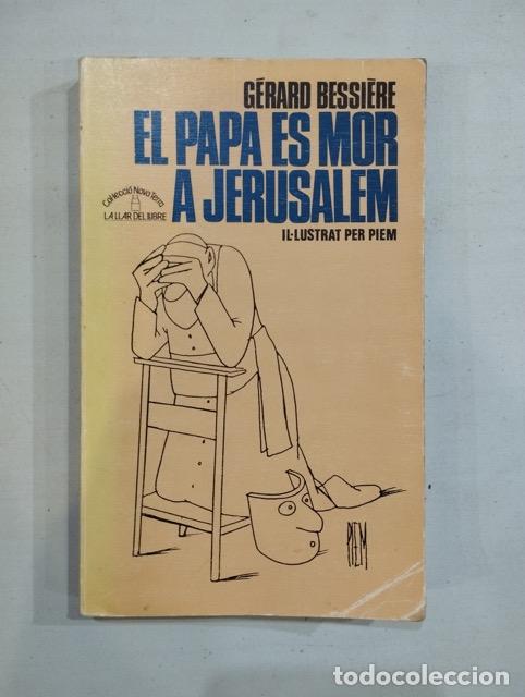 Libros: G&eacute;rard Bessi&egrave;re - El papa es mor a Jersualem - Foto 1