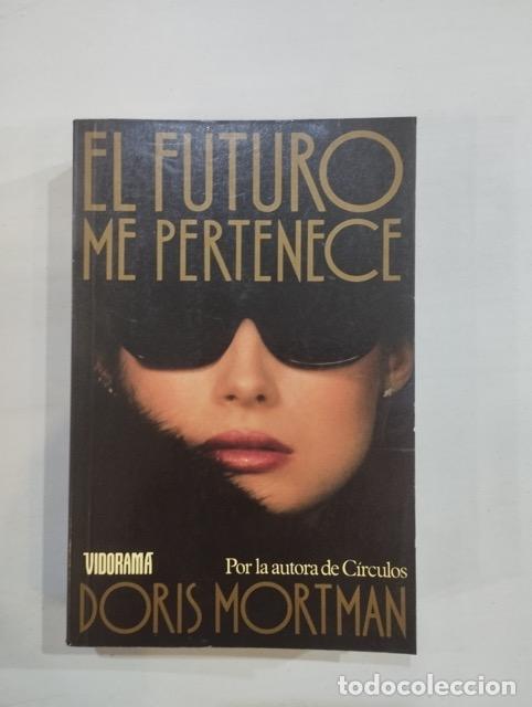 Libros: Doris Mortman - El futuro me pertenece - Foto 1