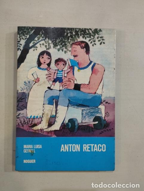 Libros: Maria Luisa Gefaell - Anton Retaco - Foto 1