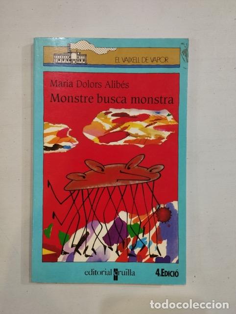 Libros: Maria Dolors Alib&eacute;s - Monstre busca monstra - Foto 1