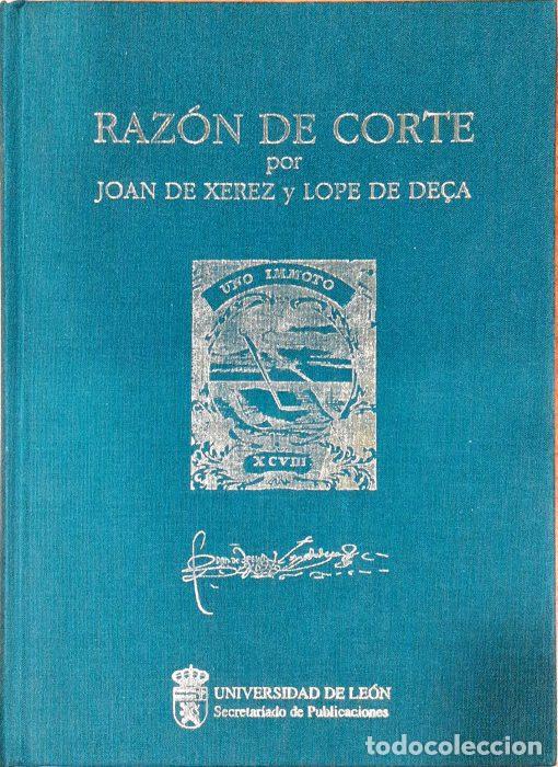 Libros: Raz&oacute;n de Corte - DE XEREZ, JOAN/DE DE&Ccedil;A, LOPE - Foto 1