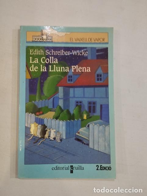 Libros: Edith Schreiber-Wicke - La Colla de la Lluna Plena - Foto 1