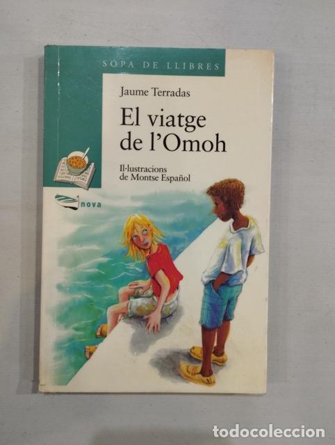 Libros: Jaume Terradas - El viatge de lOmoh - Foto 1
