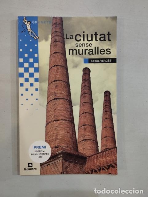 Libros: Oriol Verg&eacute;s - La ciutat sense muralles - Foto 1
