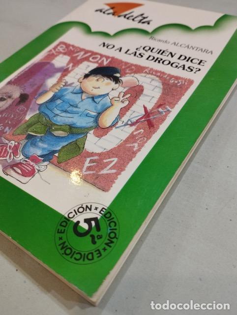 Libros: Ricardo Alc&aacute;ntara - &iquest;Qui&eacute;n dice no a las drogas? - Foto 2
