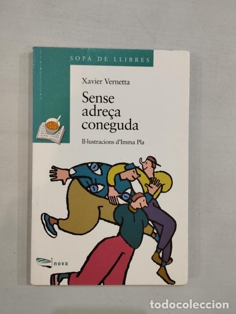 Libros: Xavier Vernetta - Sense adre&ccedil;a coneguda - Foto 1