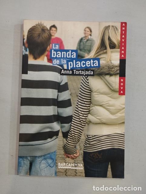 Libros: Anna Tortajada - La banda de la placeta - Foto 1