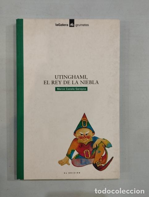 Libros: Merc&egrave; Canela Garayoa - Utinghami, el rey de la niebla - Foto 1