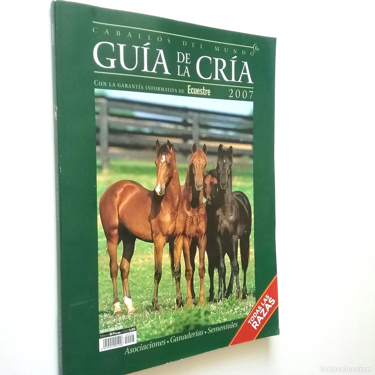 Gu&iacute;a de la cr&iacute;a. Caballos del mundo. 2007