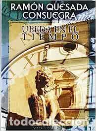 Libros: &Uacute;beda en el tiempo - Quesada Consuegra, Ramon - Foto 1